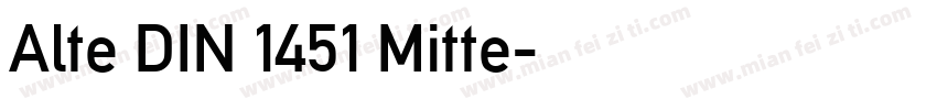Alte DIN 1451 Mitte字体转换
